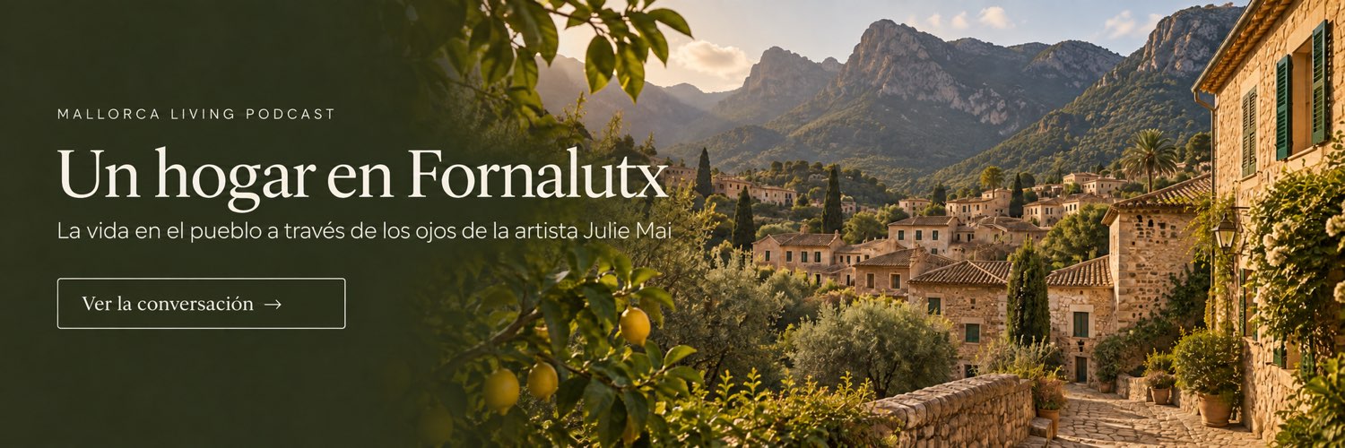 Julie Mai podcast for living in Fornalutx